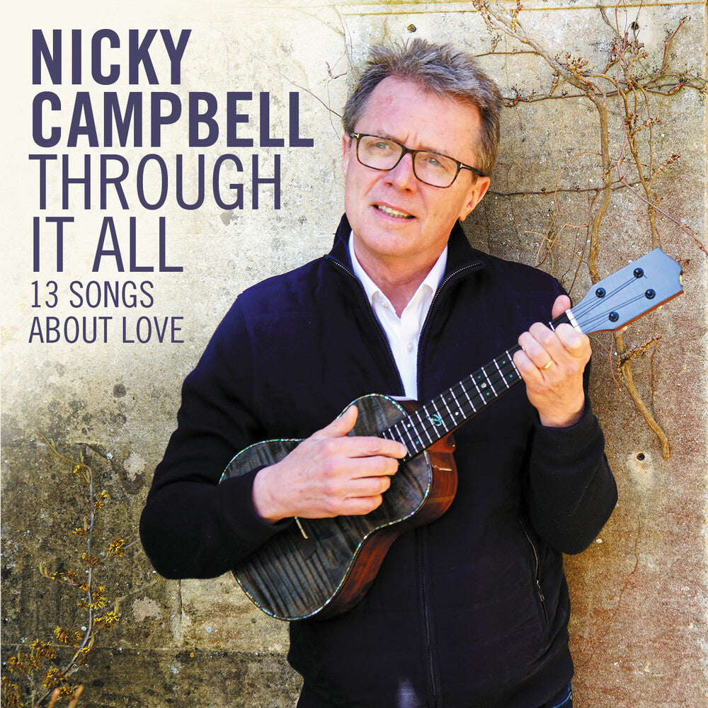 the album cover for Nicky Campbell - Through It All