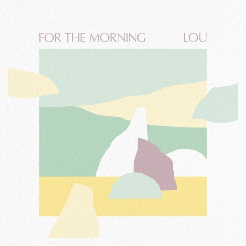 Lou - For The Morning [LP] Vinyl Record