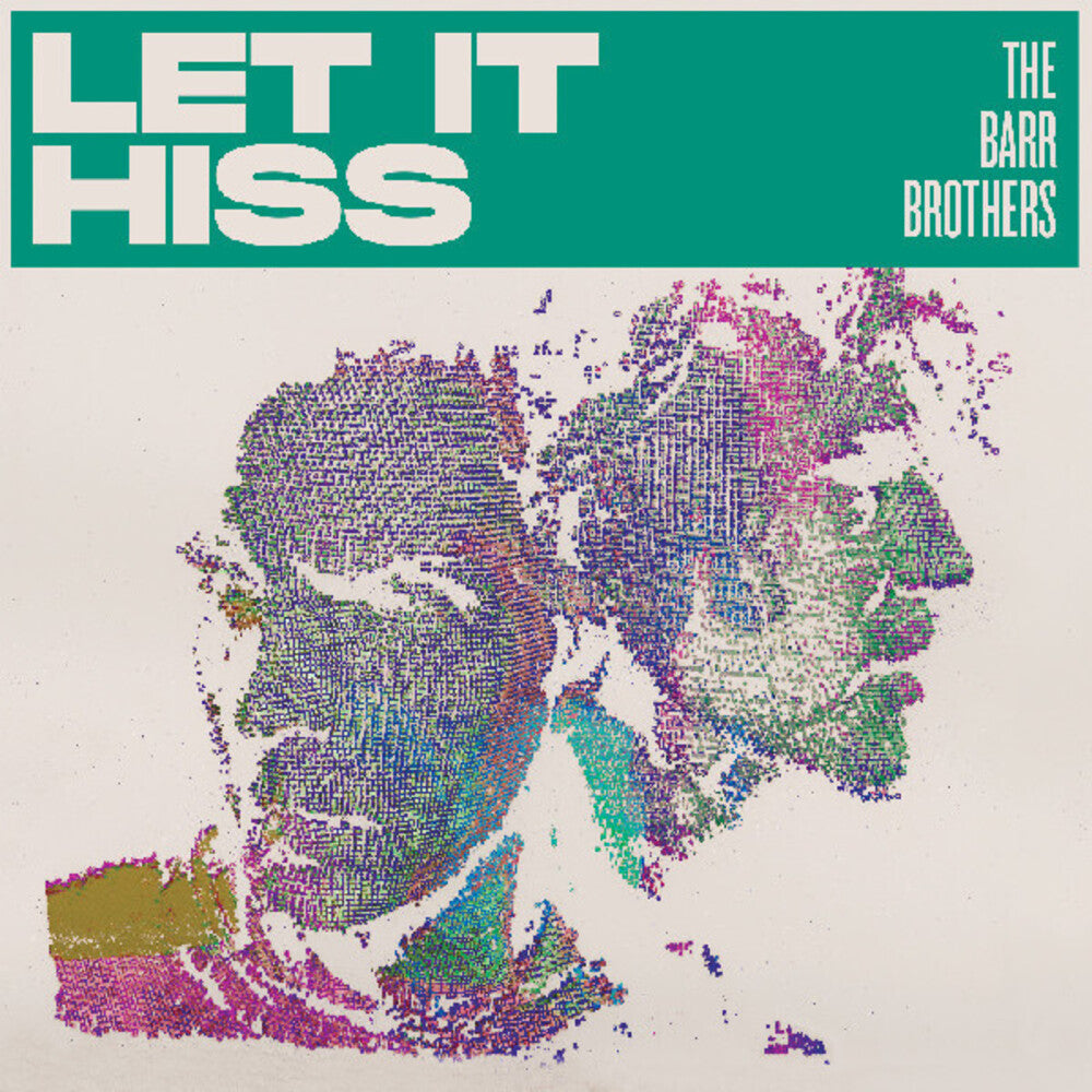 the album cover for Barr Brothers - Let It Hiss [With Booklet] [Digipak]