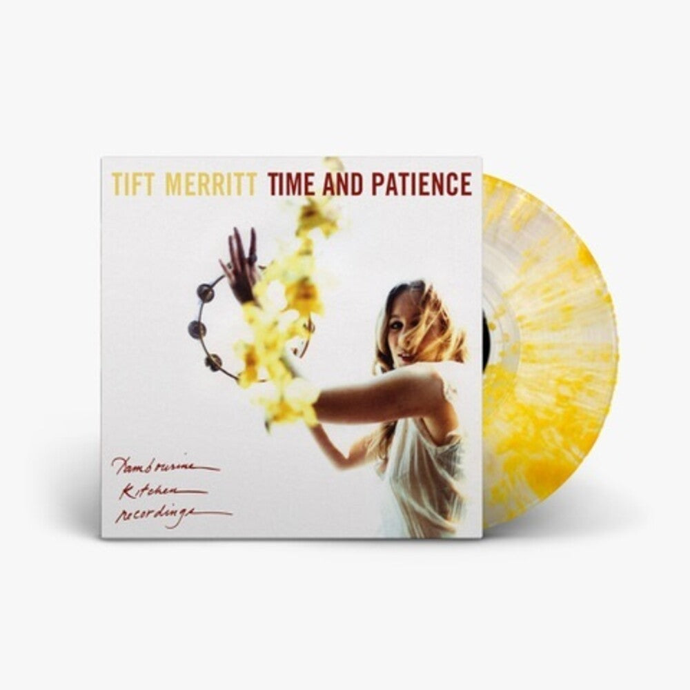 Tift Merritt - Time and Patience -  [Clear w/ Yellow Splatter Vinyl] Vinyl Record