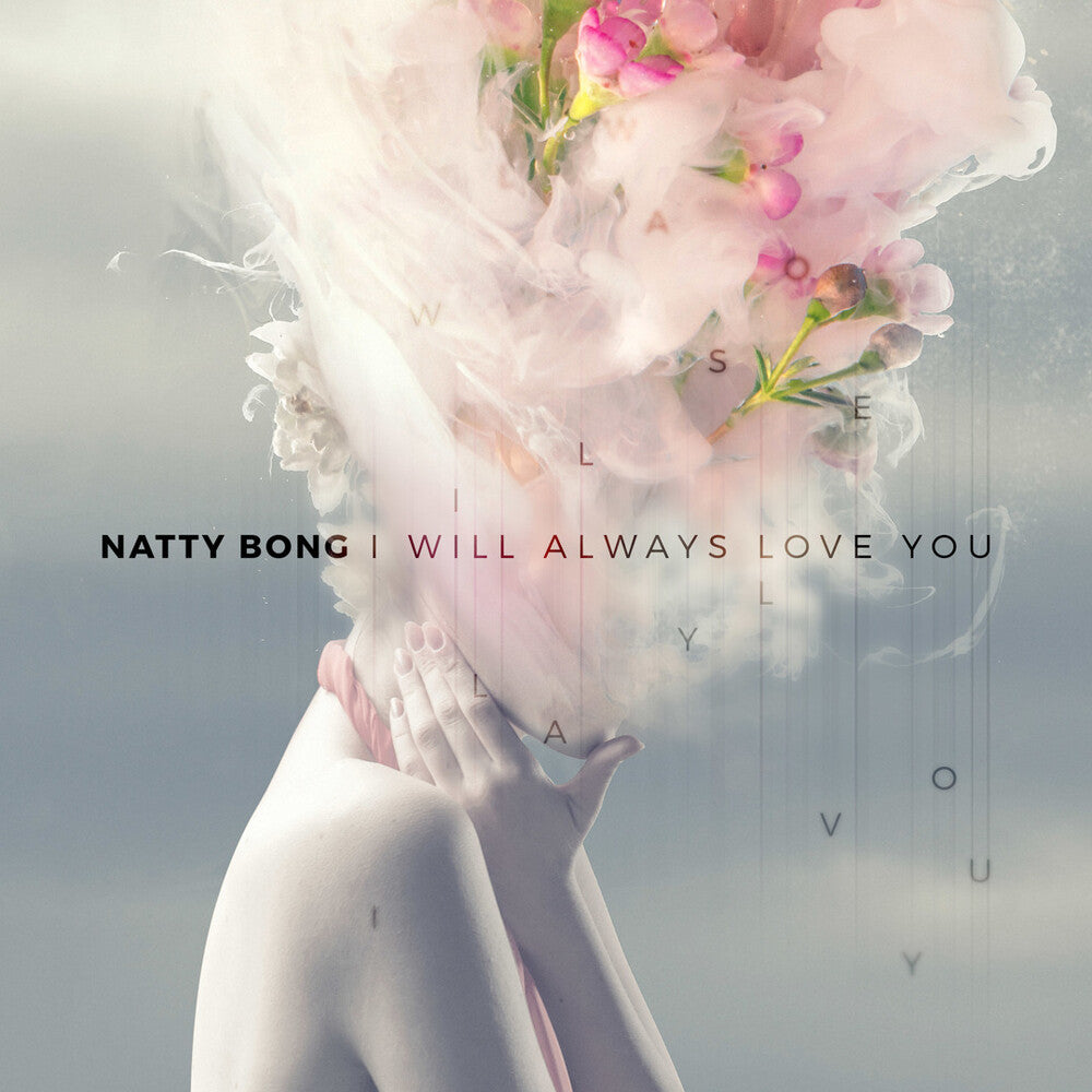 the album cover for Natty Bong - I Will Always Love You / Under The Bridge