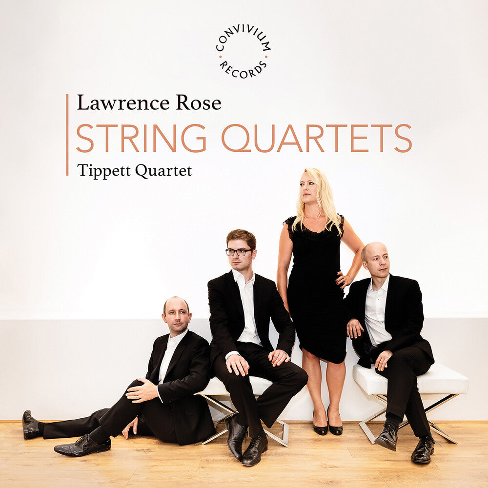 the album cover for Tippett Quartet - Lawrence Rose: Str Qrts