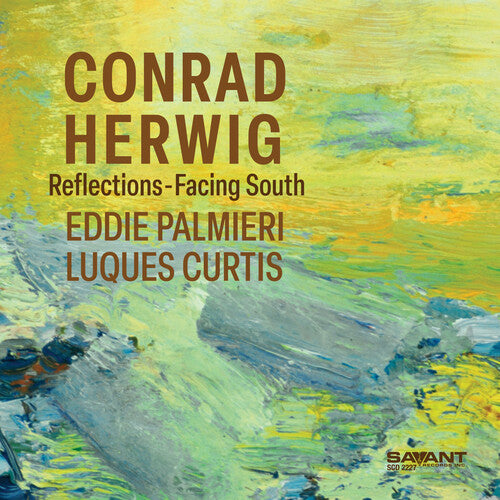 Herwig,conrad - Reflections-facing South - Music CD