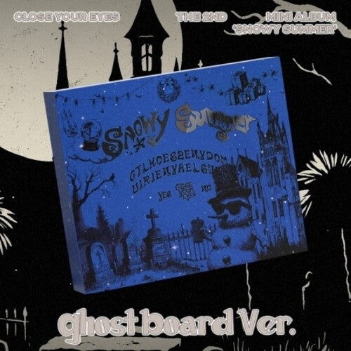 Close Your Eyes - Snowy Summer - Ghost Board Version - Music CD