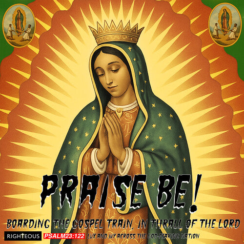 Praise Be: Boarding The Gospel Train In Thrall Of - Praise Be: Boarding The Gospel Train In Thrall Of - Music CD