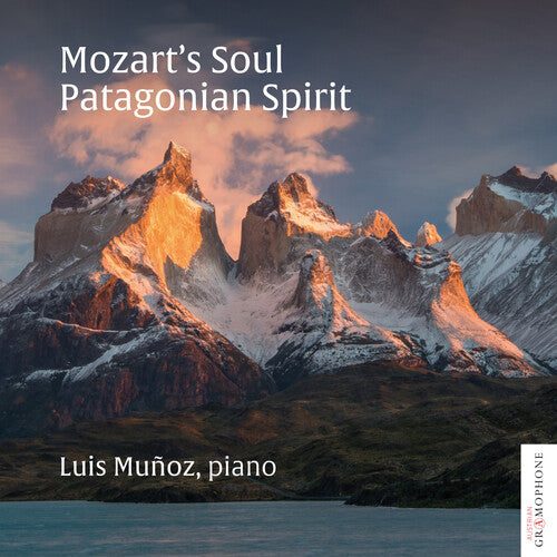 Munoz,luis - Mozart's Soul: Patagonian Spirit - Music CD