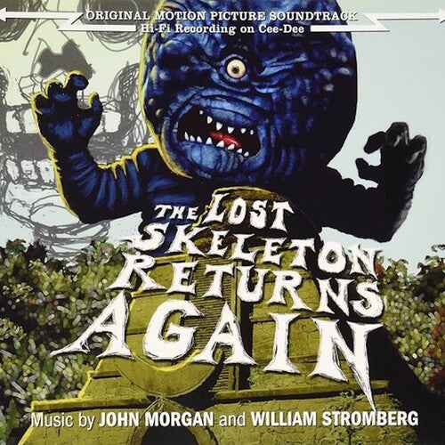 Morgan,john / Stromberg,bill - Lost Skeleton Returns Again - O.s.t. - Music CD