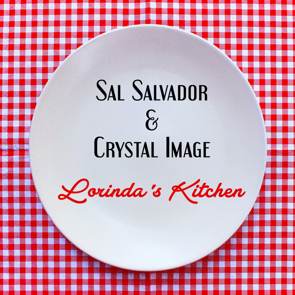 the album cover for Salvador, Sal & Cystal Image - Lorinda's Kitchen
