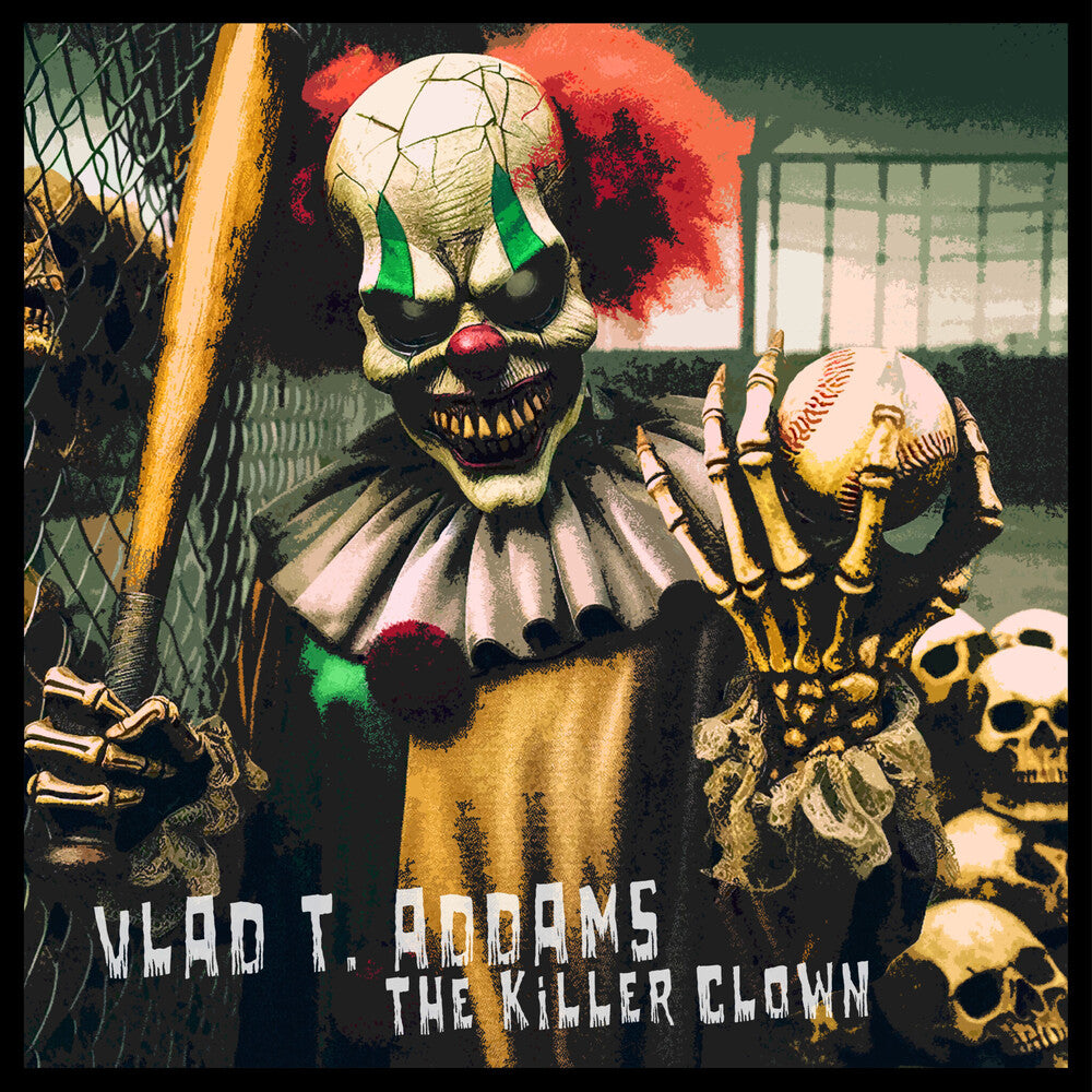 the album cover for Addams, Vlad T. - Killer Clown