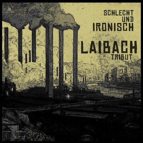 Laibach - Tribut: Schlecht Und Ironisch - Music CD