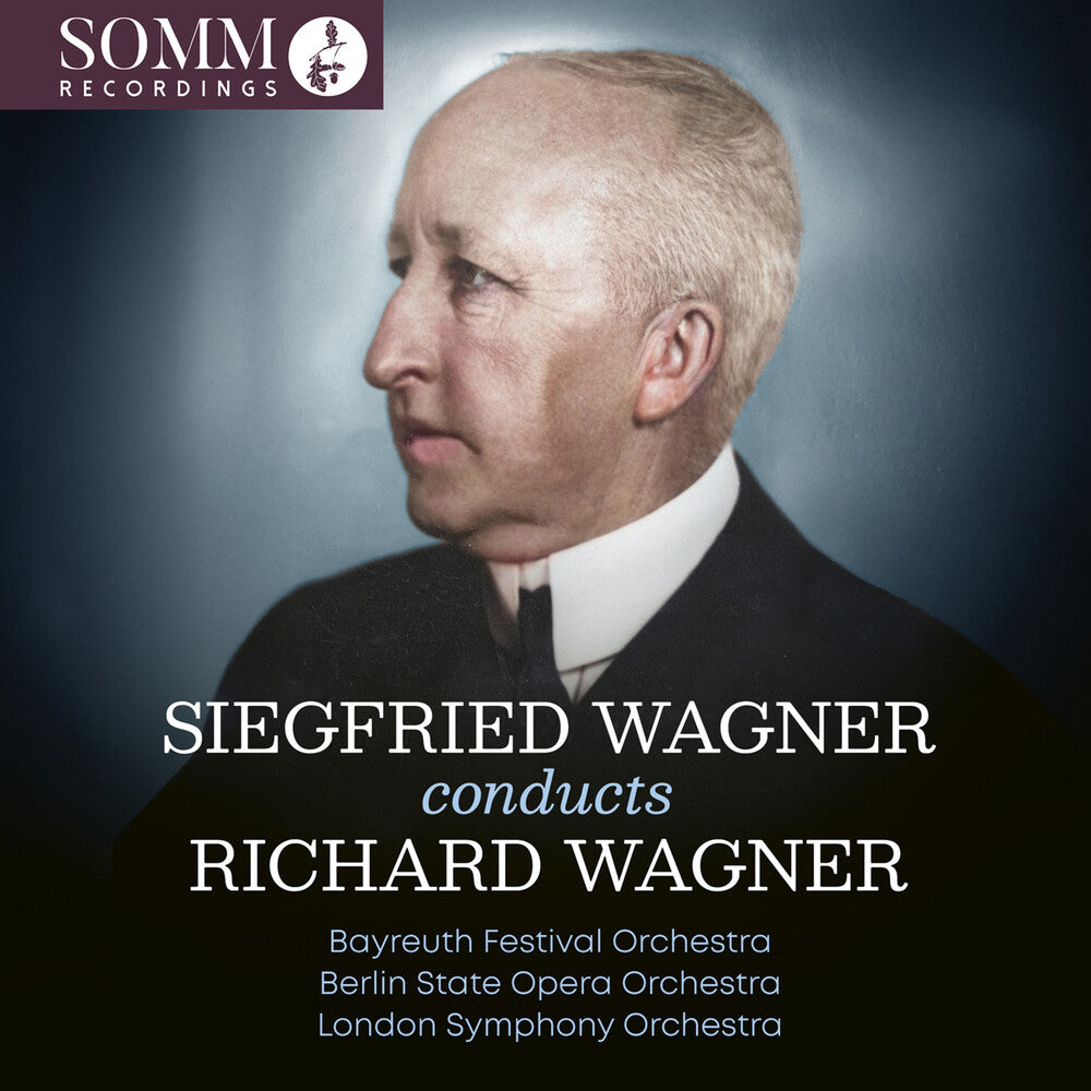 Siegfried Wagner Conducts Richard Wagner Music CD