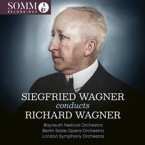 Bayreuth Festival Orchestra - Siegfried Wagner Conducts Richard Wagner - Music CD