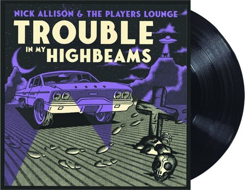 Allison,nick - Trouble In My High Beams - Vinyl Record