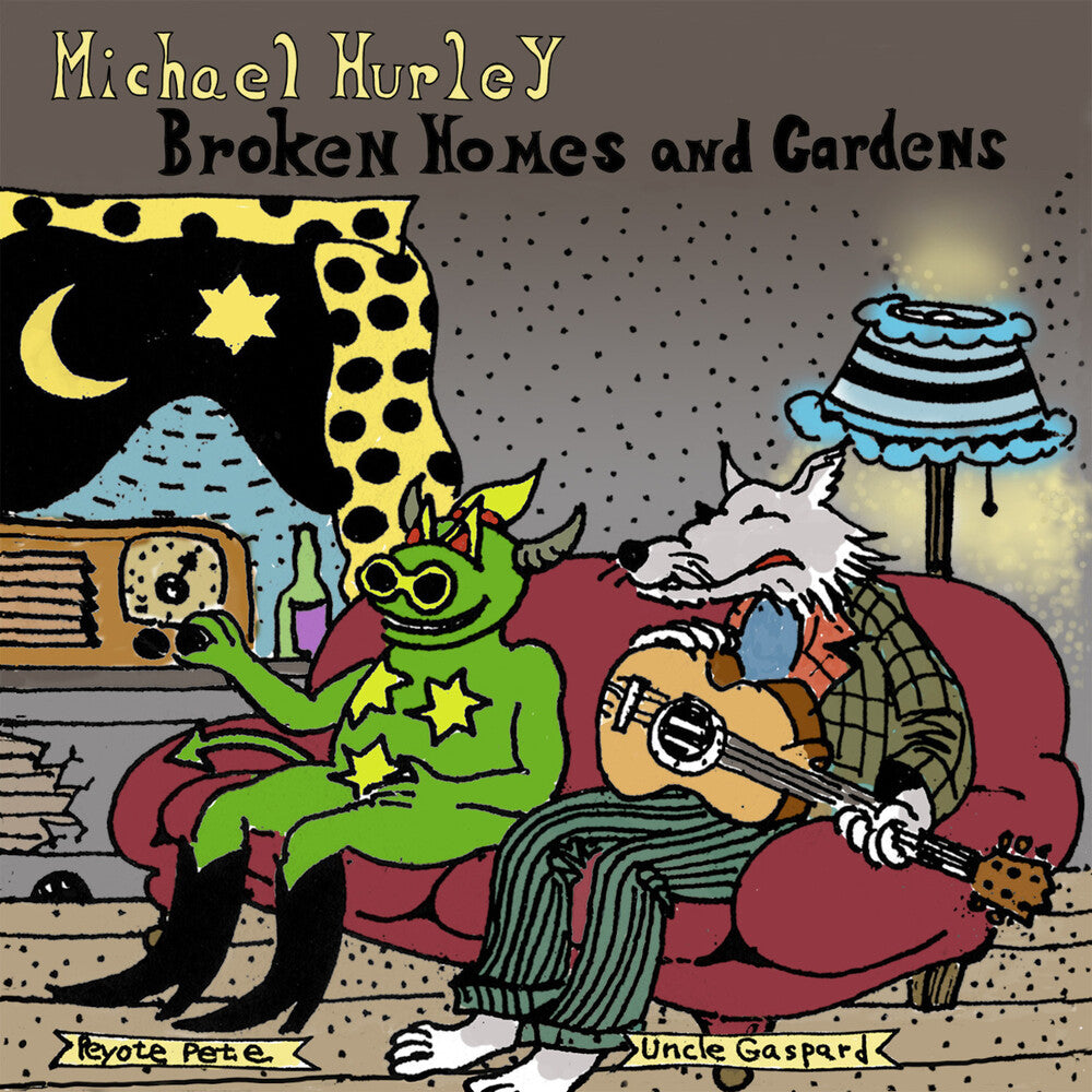Michael Hurley - Broken Homes & Gardens [LP] Vinyl Record