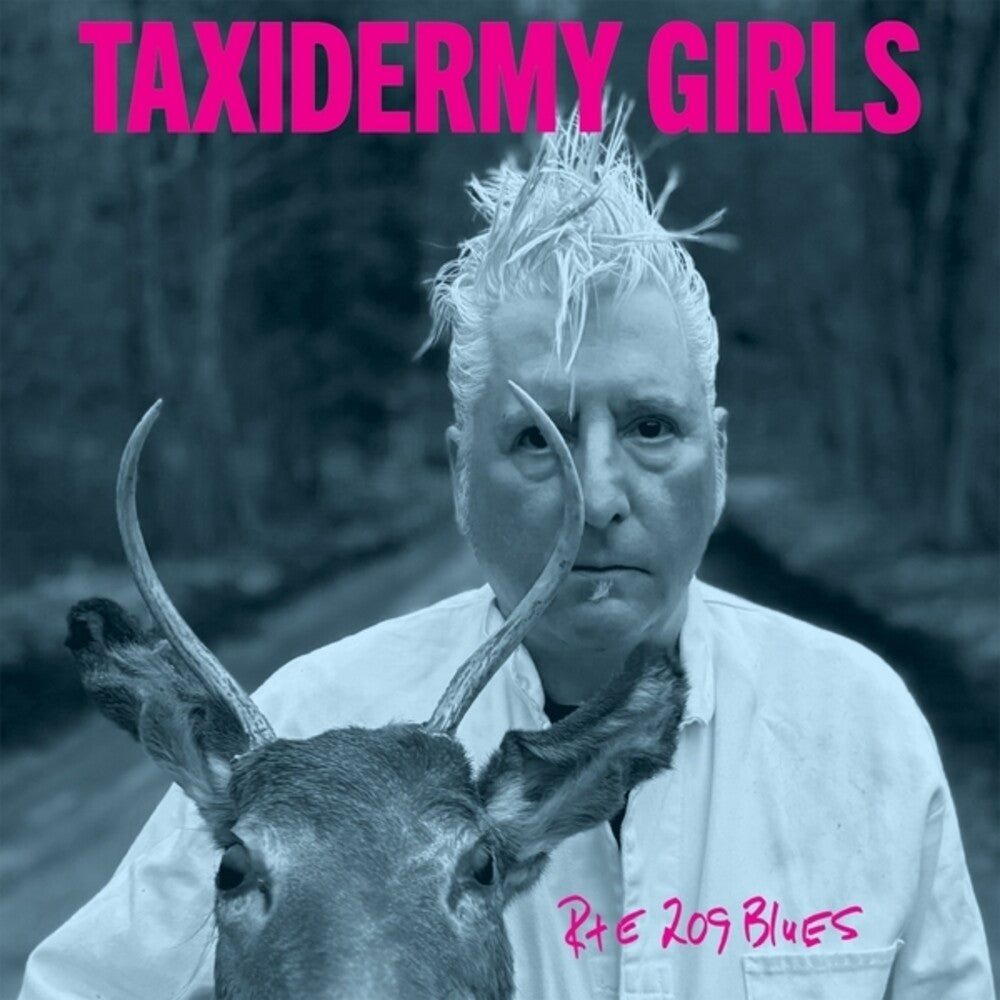 Taxidermy Girls - Rte 209 Blues [LP] Vinyl Record