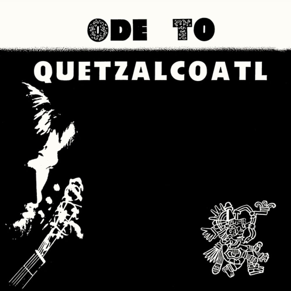 Ode To Quetzalcoatl [LP] Vinyl Record