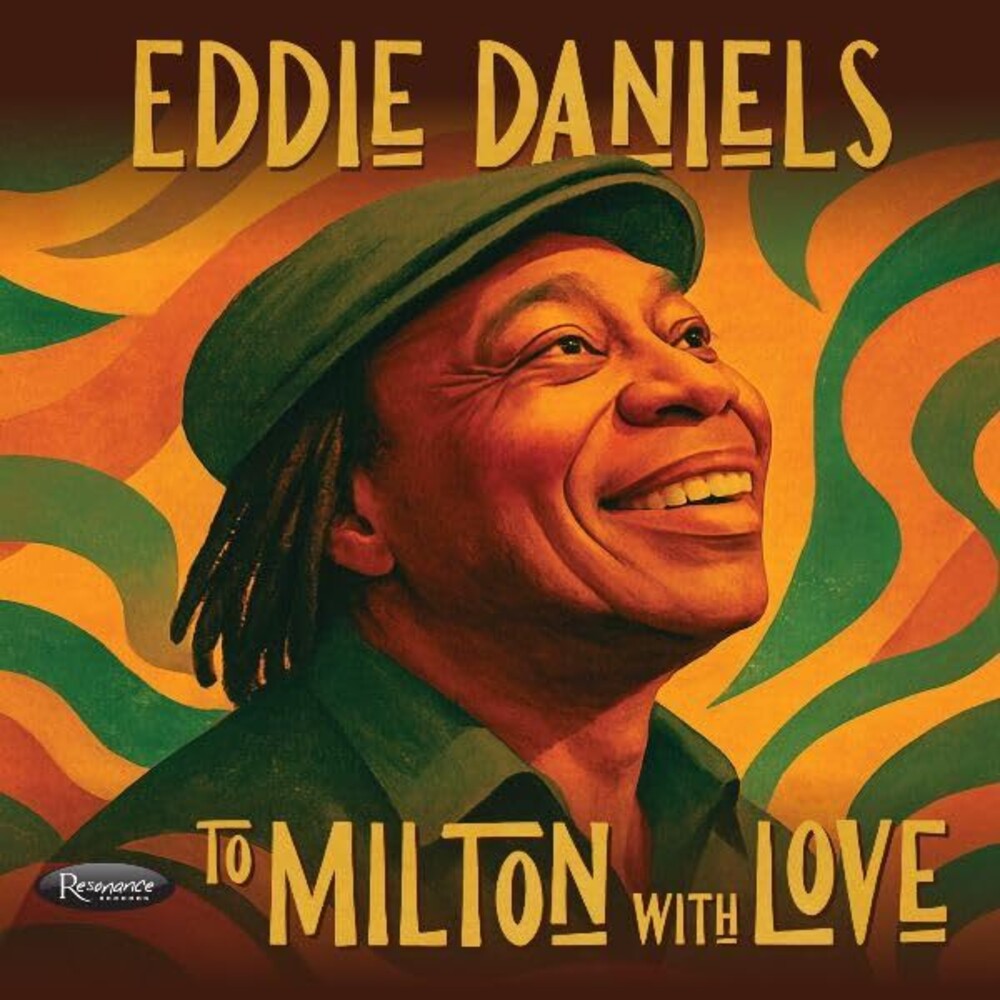 the album cover for Eddie Daniels - To Milton With Love