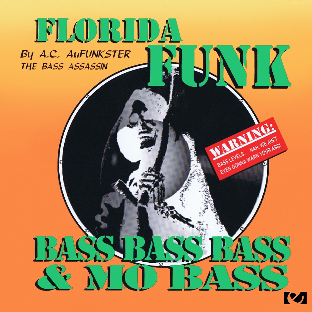 the album cover for Ac Aufunkster - Florida Funk: Bass, Bass, Bass And Mo Bass