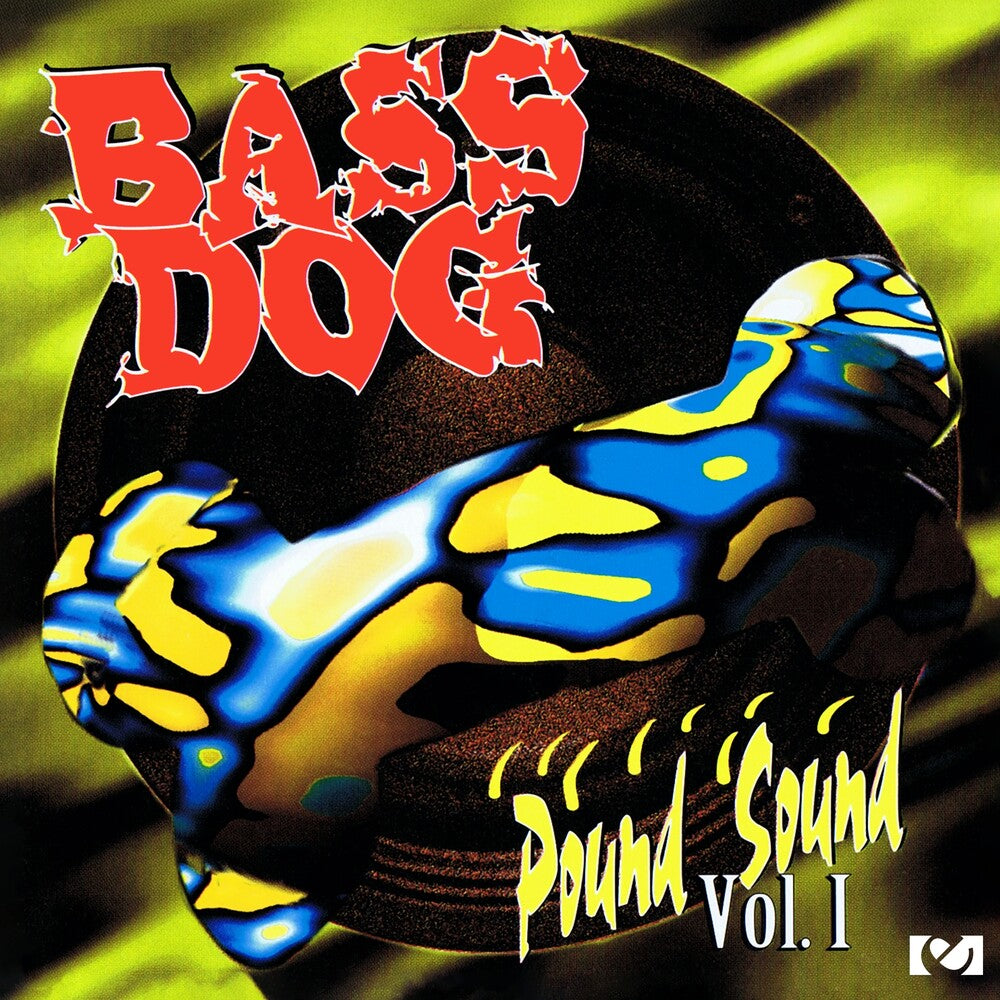 the album cover for Bass Dog - Pound Sound, Vol. 1