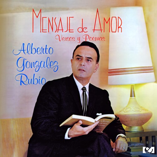 Gonzalez Rubio,alberto - Mensaje De Amor - Music CD