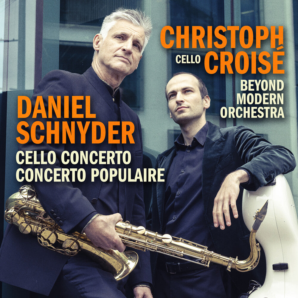 the album cover for Christoph Croisé - Daniel Schnyder: Vc Concerto & Concerto Populaire