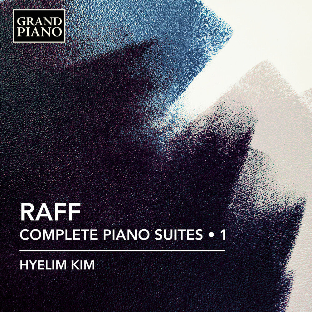 the album cover for Hyelim Kim - Raff: Complete Pno Suites Vol. 1