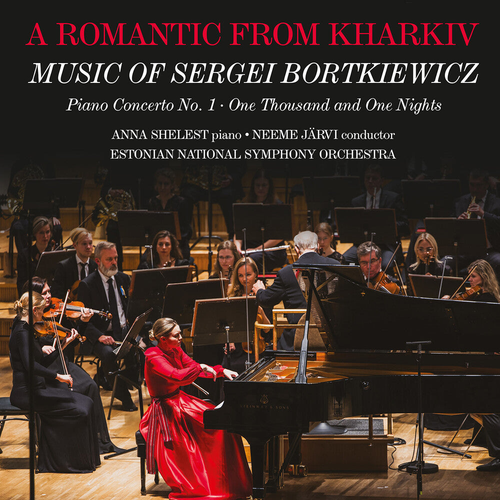 Romantic From Kharkiv - Music Of Sergei Bortkiewic Music CD