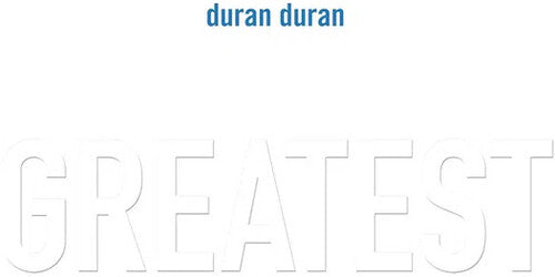 Duran Duran - Greatest [2LP] Vinyl Record