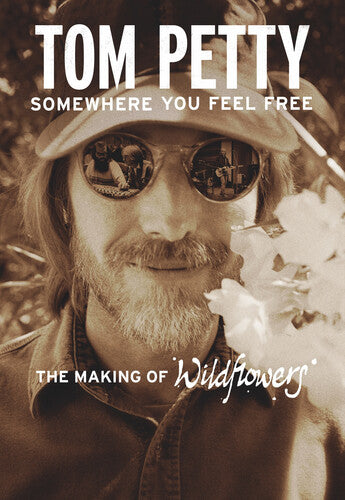 Petty,tom - Somewhere You Feel Free - The Making Of - Blu-ray