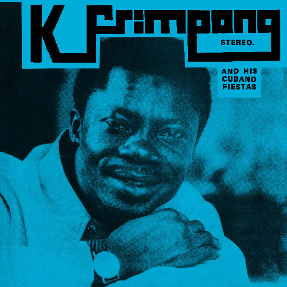 the album cover for K Frimpong . & His Cubano Fiestas - K. Frimpong & His Cubano Fiestas