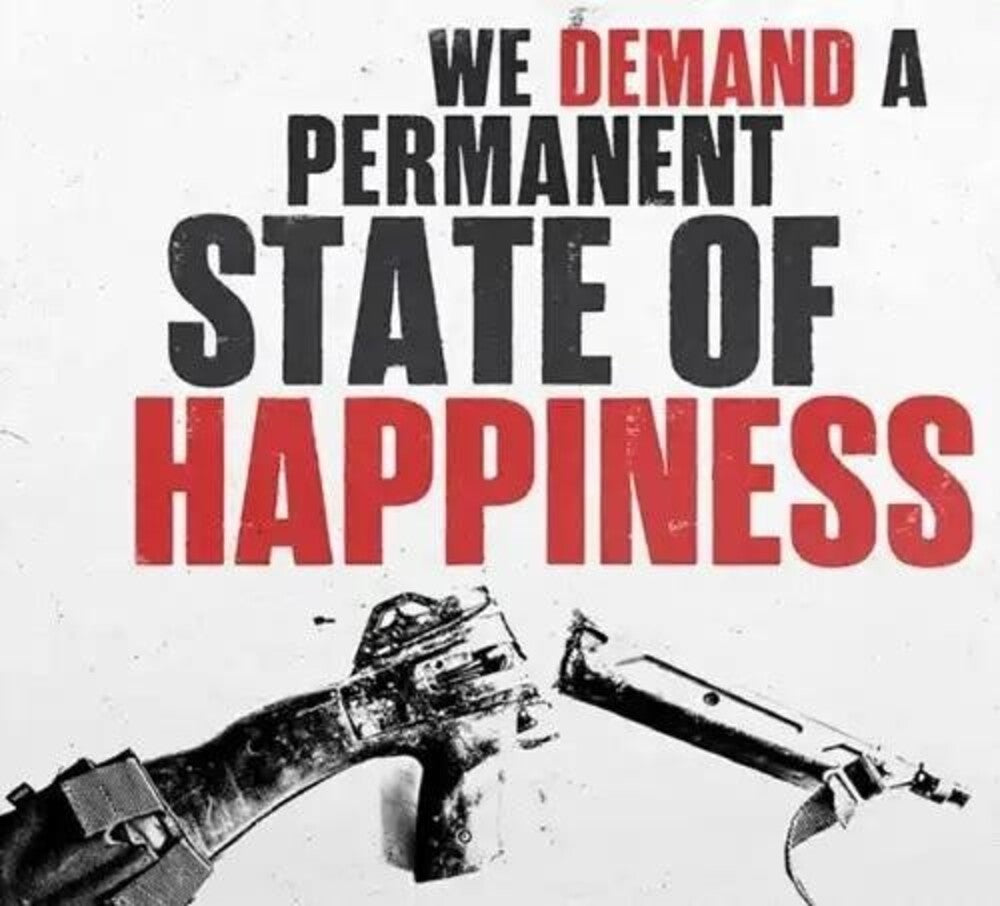 We Demand A Permanent State Of Happiness Music CD