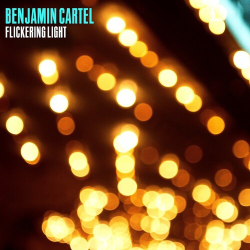 Benjamin Cartel - Flickering Light - Music CD