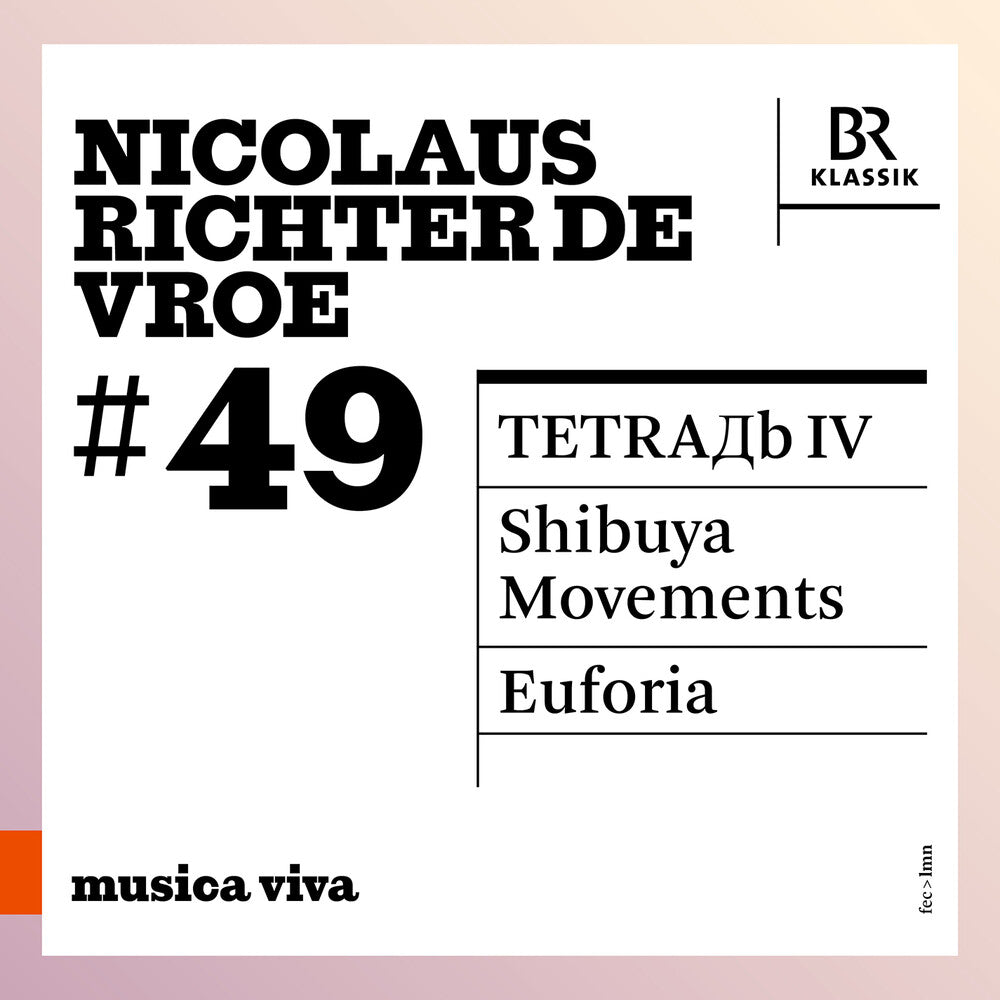 the album cover for Symphonieorchester Des Bayerischen Rundfunks - Nicolaus Richter De Vroe: 49 - Iv: Shibuya