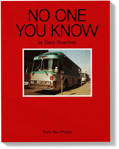 Rowntree,dave - No One You Know - Early Blur Photos - Books