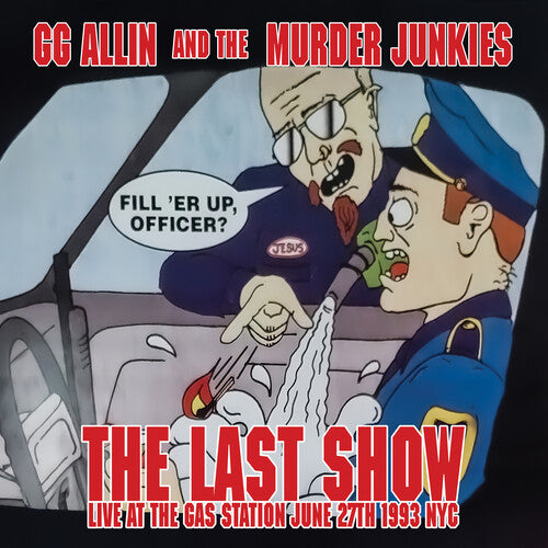 Allin,gg & The Murder Junkies - Last Show: Live At The Gas Station June 27th 1993 - Vinyl Record