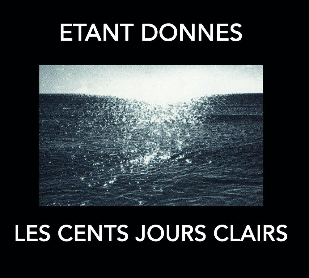 the album cover for Etant Donnes - Les Cent Jours Clairs [Reissue]