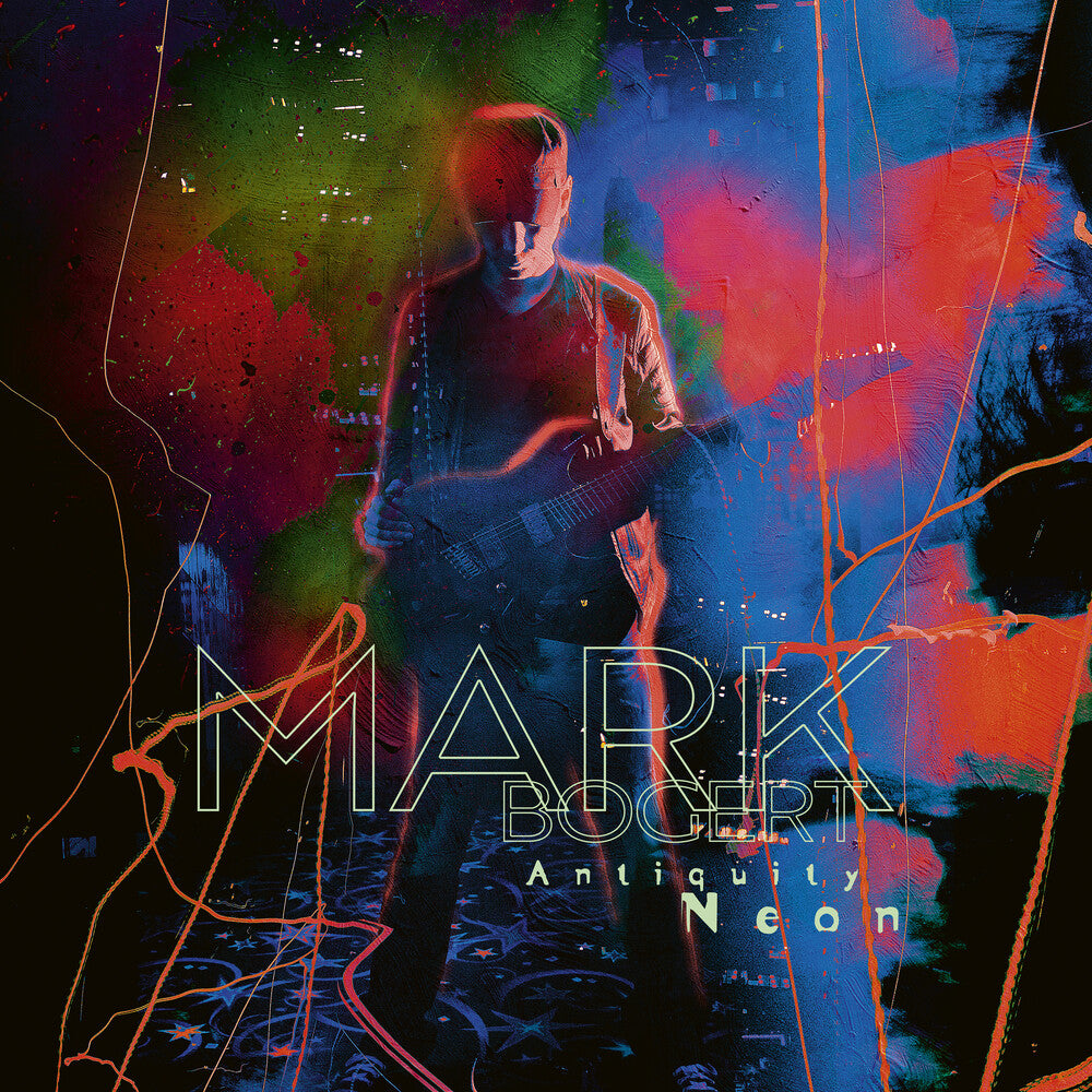 Mark Bogert - Antiquity Neon [180 Gram] Vinyl Record