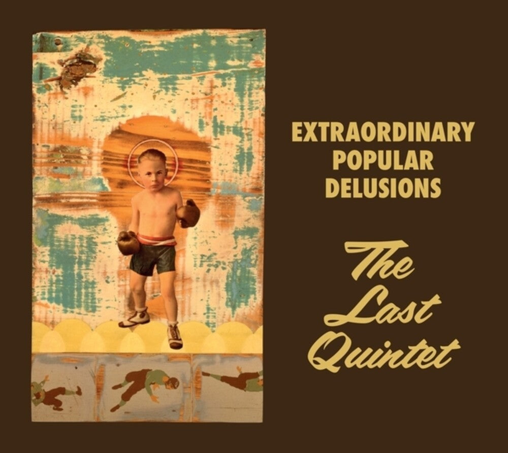 the album cover for Extraordinary Popular Delusions - Last Quintet
