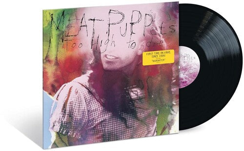 Meat Puppets - Too High To Die Vinyl Record