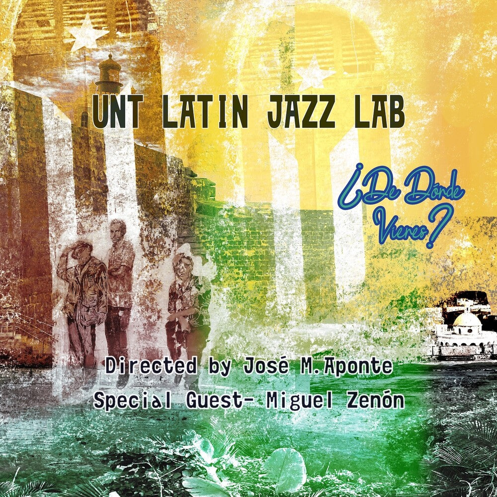 the album cover for Unt Latin Jazz Lab - De Donde Vienes? [Digipak]