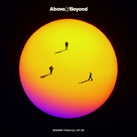 Above & Beyond - Bigger Than All Of Us [LP] Vinyl Record