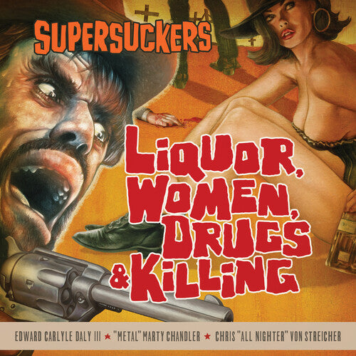 Supersuckers - Liquor Women Drugs & Killing - Vinyl Record