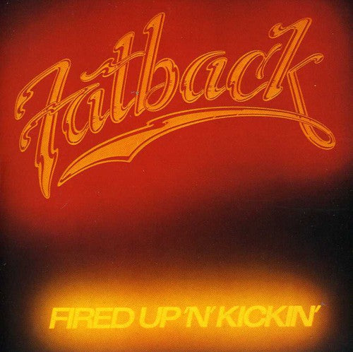 Fatback - Fired Up N Kickin - Music CD