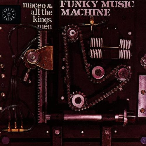 Maceo & All The Kings Men - Funky Music Machine - Music CD