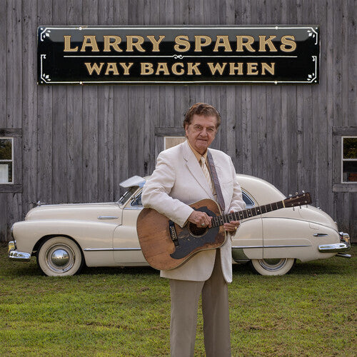 Sparks,larry - Way Back When - Music CD