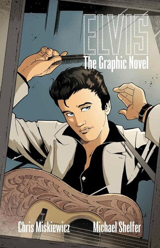 Chris Miskiewicz / Michael Shelfer - Elvis: The Official Graphic Novel - Dlx Book - Books