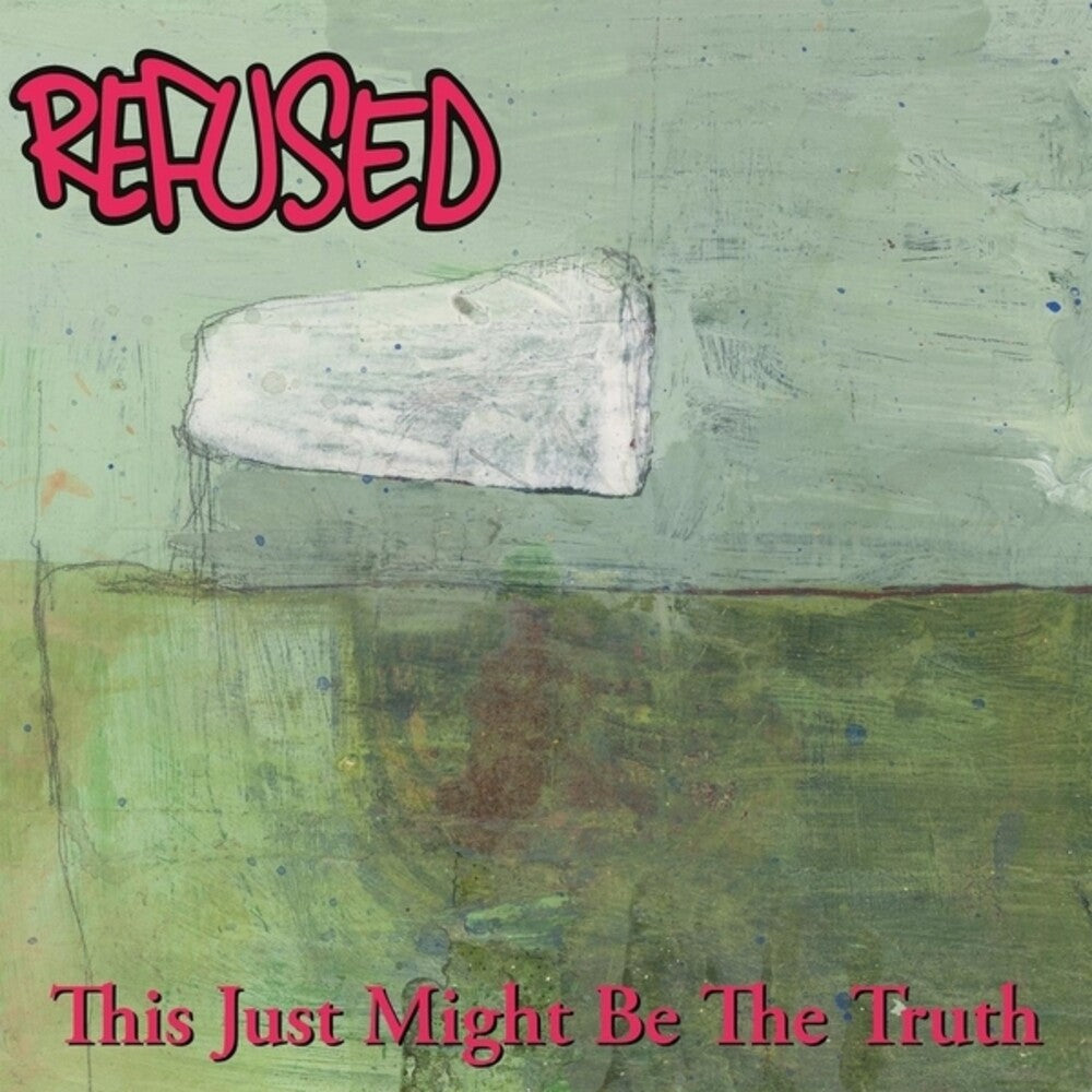 the album cover for Refused - This Just Might Be The Truth