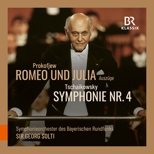 Symphonieorchester Des Bayerischen Rundfunks - Prokofiev: Romeo & Julia: Tchaikovsky: Sym No. 4 - Music CD