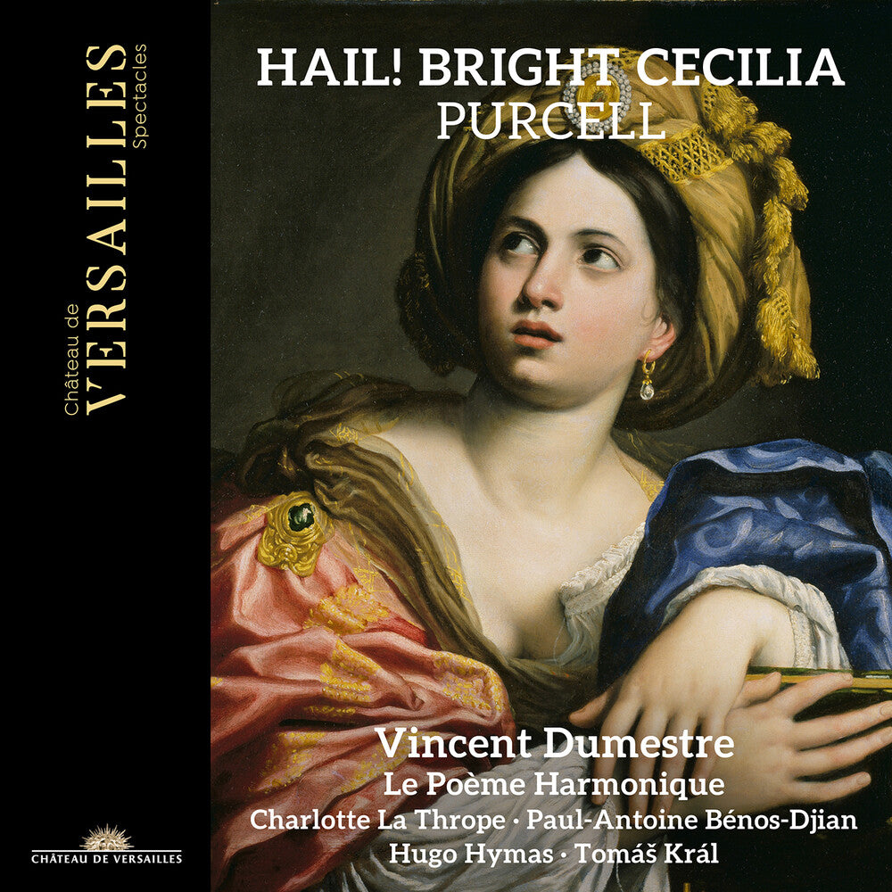 the album cover for Vincent Dumestre - Purcell: Hail! Bright Cecilia