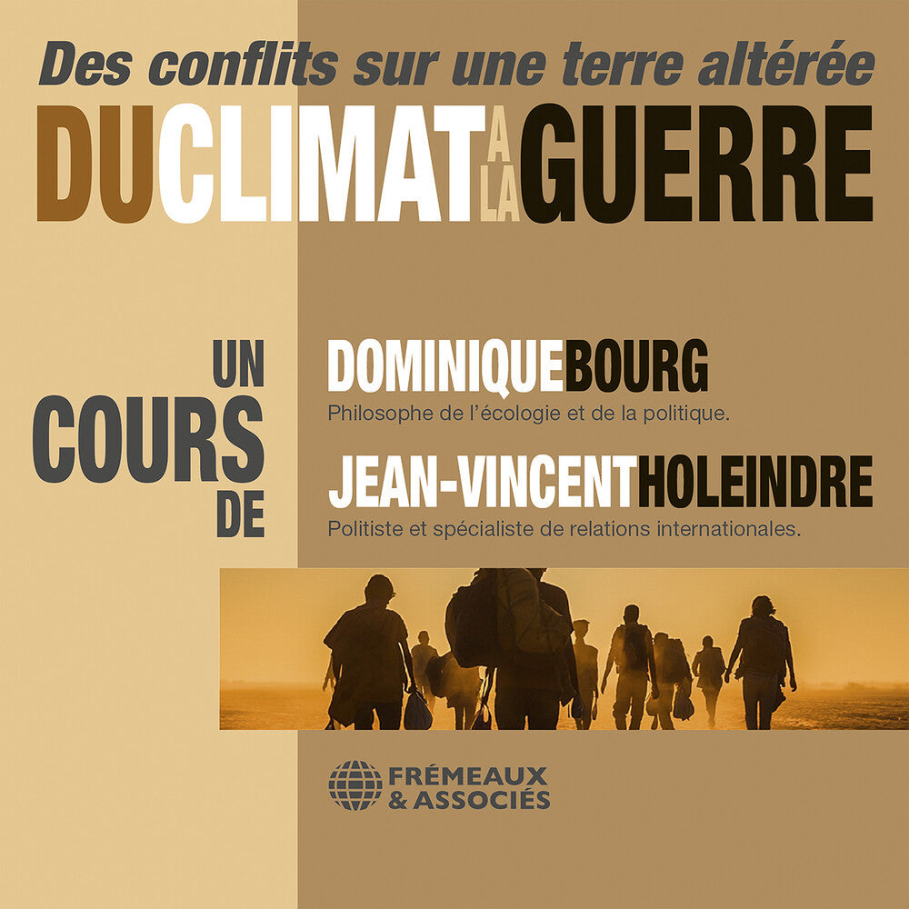 Du Climat A La Guerre - Des Conflits Sur Une Terre Music CD